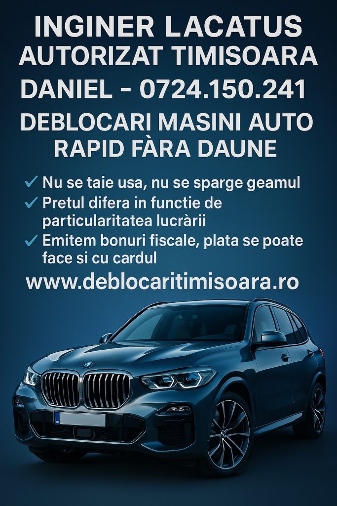 DEBLOCARI MASINI AUTO PORTIERE LACATUS TIMISOARA